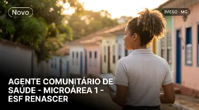 Capa: AGENTE COMUNITÁRIO DE SAÚDE - MICROÁREA 1 - ESF RENASCER