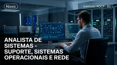 Capa: ANALISTA DE SISTEMAS - SUPORTE, SISTEMAS OPERACIONAIS E REDES