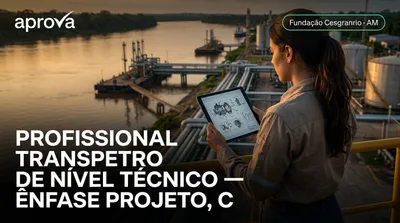 Capa: PROFISSIONAL TRANSPETRO DE NÍVEL TÉCNICO — ÊNFASE PROJETO, CONSTRUÇÃO E MONTAGEM - MECÂNICA