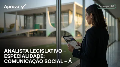 Capa: ANALISTA LEGISLATIVO – ESPECIALIDADE: COMUNICAÇÃO SOCIAL – ÁREA: JORNALISMO