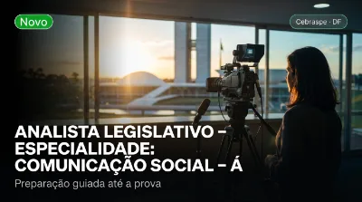 Capa: ANALISTA LEGISLATIVO – ESPECIALIDADE: COMUNICAÇÃO SOCIAL – ÁREA: JORNALISMO