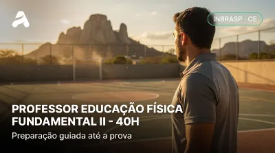 Capa: PROFESSOR EDUCAÇÃO FÍSICA FUNDAMENTAL II - 40H