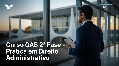Capa: Curso OAB 2ª Fase - Prática em Direito Administrativo