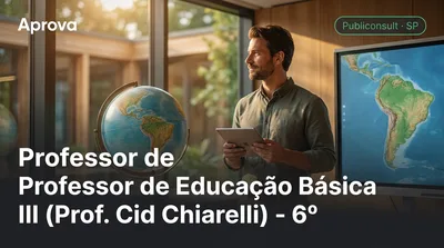 Capa: Professor de Educação Básica III (Prof. Cid Chiarelli) - 6º ano da Educação Básica ao Ensino Médio - Geografia