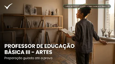 Capa: PROFESSOR DE EDUCAÇÃO BÁSICA III – ARTES