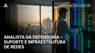 Capa: ANALISTA DA DEFENSORIA – SUPORTE E INFRAESTRUTURA DE REDES