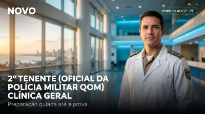 Capa: 2º TENENTE (OFICIAL DA POLÍCIA MILITAR QOM) CLÍNICA GERAL