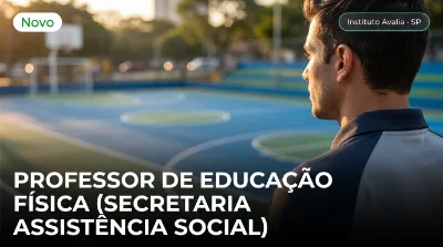Capa: PROFESSOR DE EDUCAÇÃO FÍSICA (SECRETARIA ASSISTÊNCIA SOCIAL)