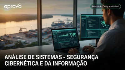 Capa: ANÁLISE DE SISTEMAS - SEGURANÇA CIBERNÉTICA E DA INFORMAÇÃO