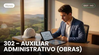 Capa: 302 – AUXILIAR ADMINISTRATIVO (OBRAS)
