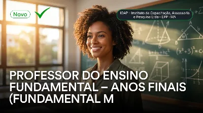 Capa: PROFESSOR DO ENSINO FUNDAMENTAL – ANOS FINAIS (FUNDAMENTAL MAIOR) – MATEMÁTICA