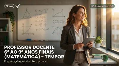 Capa: PROFESSOR DOCENTE 6º AO 9º ANOS FINAIS (MATEMÁTICA) – TEMPORÁRIO
