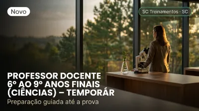 Capa: PROFESSOR DOCENTE 6º AO 9º ANOS FINAIS (CIÊNCIAS) – TEMPORÁRIO