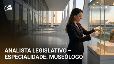 Capa: ANALISTA LEGISLATIVO – ESPECIALIDADE: MUSEÓLOGO